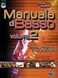 Manuale di basso. Corso completo per principianti. Con DVD: 2