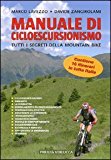 Manuale di cicloescursionismo. Tutti i segreti della mountain bike