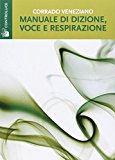 Manuale di dizione, voce e respirazione