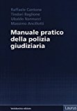 Manuale pratico della polizia giudiziaria