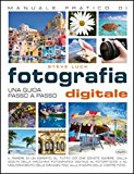 Manuale pratico di fotografia digitale