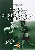 Manuale pratico di integrazione alimentare