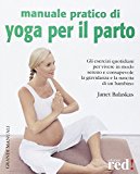 Manuale pratico di yoga per il parto