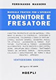 Manuale pratico per l’operaio tornitore e fresatore