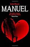 Manuel (volume unico): tra odio e amore/ tra gelosia e follia
