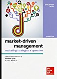 Market-driven management. Marketing strategico e operativo