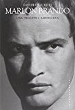 Marlon Brando. Una tragedia americana