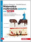 Matematica multimediale.azzurro. Tutor. Con e-book. Con espansione online. Per le Scuole superiori