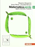 Matematica.verde. Algebra. Geometria. probabilità. Con espansione online. Per le Scuole superiori: 2