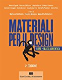 Materiali per il design. Introduzione ai materiali e alle loro proprietà