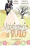 Matrimonio al buio: Volume 2