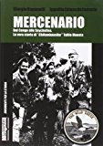 Mercenario. Dal Congo alle Seychelles. La vera storia di «Chifambausiku» Tullio Moneta