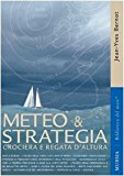 Meteo & strategia. Crociera e regata d'altura