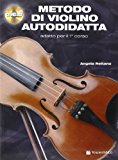 Metodo di violino autodidatta. Con CD Audio