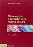 Metodologia e tecniche della ricerca sociale