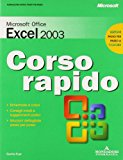 Microsoft Office Excel 2003. Corso rapido