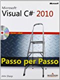Microsoft Visual C# 2010. Passo per passo. Con CD-ROM