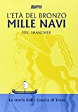 Mille navi. L’età del bronzo: 1