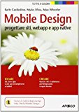 Mobile design. Progettare siti, webapp e app native