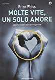 Molte vite, un solo amore