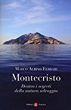 Montecristo. Dentro i segreti della natura selvaggia