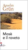 Mosè e il roveto. Immagini bibliche di trasformazione