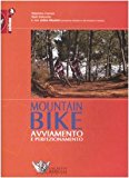 Mountain bike: avviamento e perfezionamento