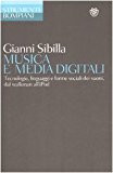 Musica e media digitali. Tecnologie, linguaggi e forme sociali dei suoni, dal walkman all'iPod