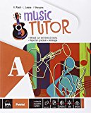 Music tutor. Vol. A-B. Con e-book. Con espansione online. Con DVD. Per la Scuola media