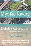 Mystic Rivers. Trebbia e Aveto