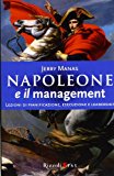 Napoleone e il management. Lezioni di pianificazione, esecuzione e leadership