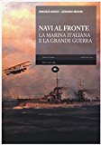 Navi al fronte. La marina italiana e la grande guerra