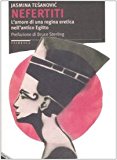 Nefertiti. L’amore di una regina eretica nell’antico Egitto