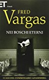 Nei boschi eterni. I casi del commissario Adamsberg: 5