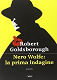 Nero Wolfe: la prima indagine