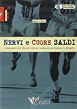 Nervi e cuore saldi. L'allenamento del velocista nelle sue componenti motivazionali e biologiche: 1
