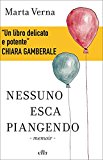 Nessuno esca piangendo. Con e-book