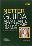 Netter. Guida all’atlante di anatomia umana