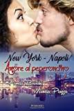 New York-napoli, Amore Al Peperoncino