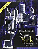 New York è una finestra senza tende. Con DVD