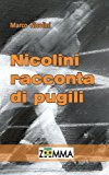 Nicolini Racconta Di Pugili