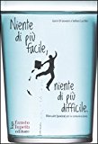 Niente di più facile, niente di più difficile. Manuale (pratico) per la comunicazione