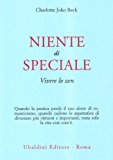 Niente di speciale. Vivere lo zen