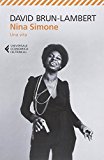 Nina Simone. Una vita