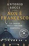 Non è Francesco. La Chiesa nella grande tempesta