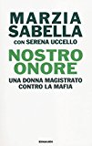 Nostro Onore. Una donna magistrato contro la mafia