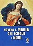 Novena a Maria che scioglie i nodi