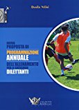 Nuova proposta di programmazione annuale dell'allenamento per le categorie dilettanti: 1