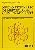Nuovo dizionario di merceologia e chimica applicata – 7 volumi