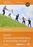 Nuovo tecnica amministrativa & economia sociale. Con e-book. Con espansione online. Per le Scuole superiori: 2